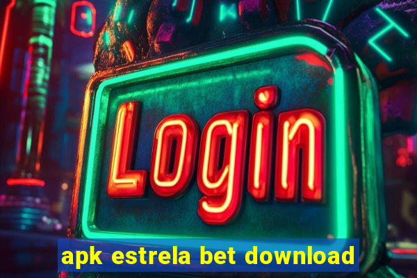 apk estrela bet download